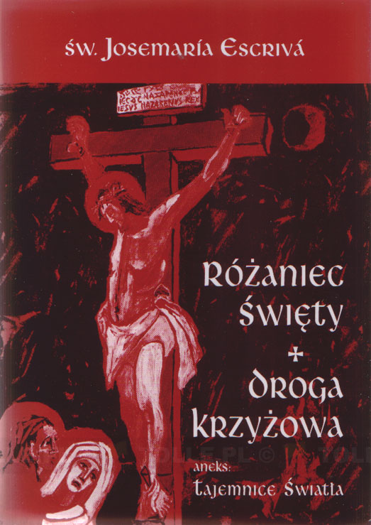 Różaniec Święty. Droga Krzyżowa - Klub Książki Tolle.pl