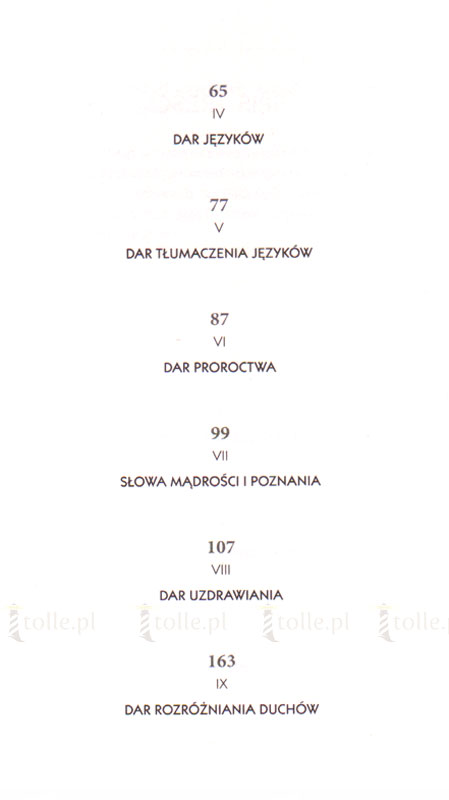 Różne są dary łaski lecz ten sam Duch. O charyzmatach, odnowie w Duchu Świętym i zmaganiu z mocami ciemności - Klub Książki Tolle.pl