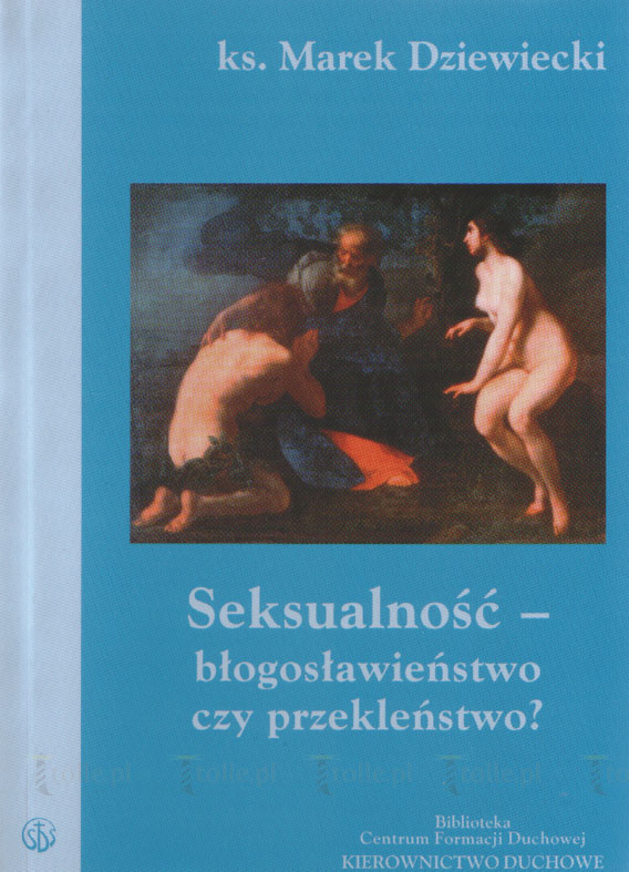 Seksualność - błogosławieństwo czy przekleństwo? - Klub Książki Tolle.pl