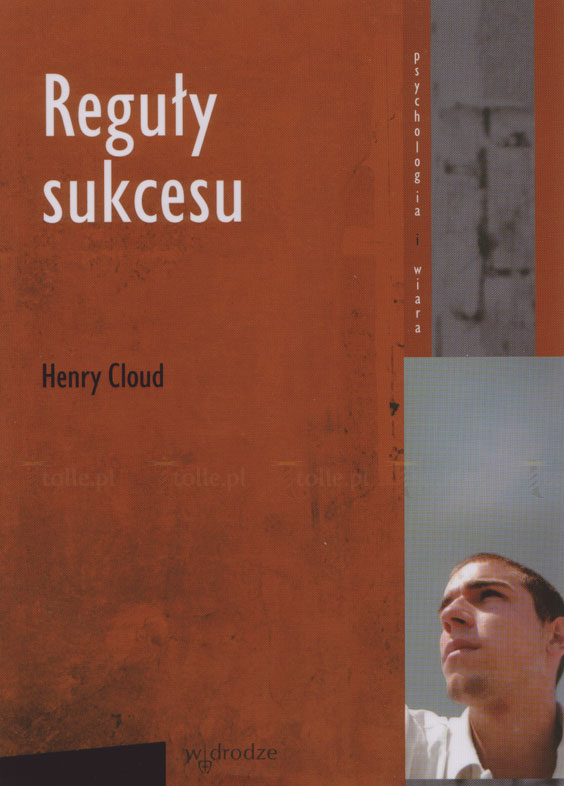 Reguły sukcesu. Seria: Psychologia i wiara - Klub Książki Tolle.pl