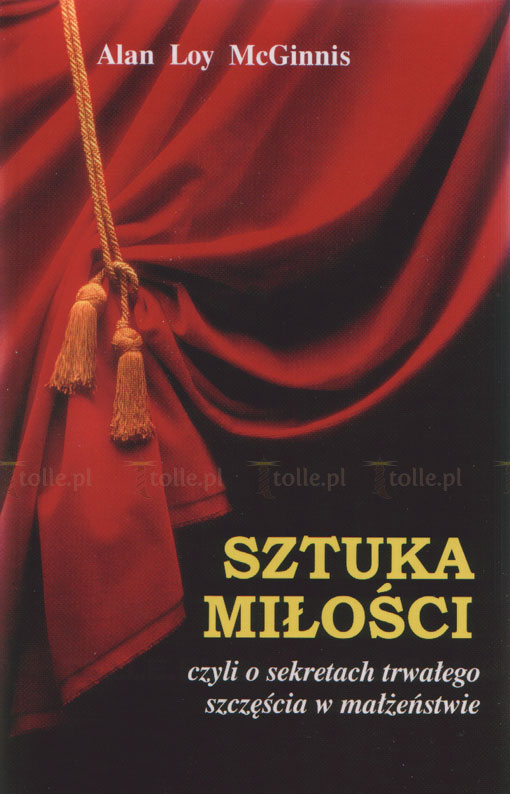 Sztuka miłości, czyli o sekretach trwałego szczęścia w małżeństwie - Klub Książki Tolle.pl