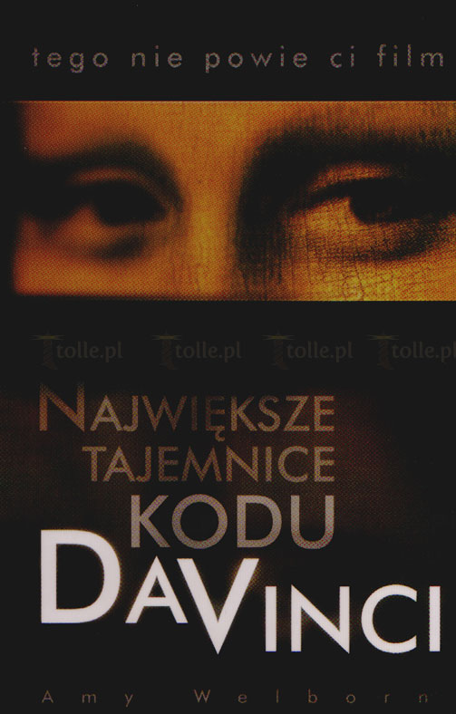 Największe tajemnice Kodu Da Vinci. Tego nie powie ci film - Klub Książki Tolle.pl