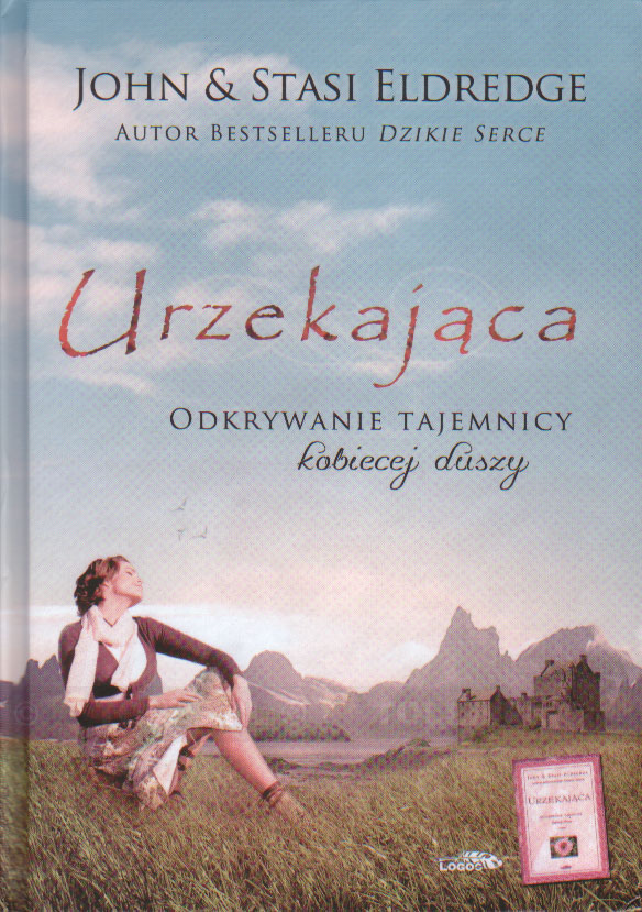 Urzekająca. Odkrywanie tajemnicy kobiecej duszy - Klub Książki Tolle.pl