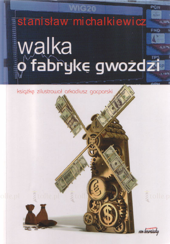 Walka o fabrykę gwoździ - Klub Książki Tolle.pl