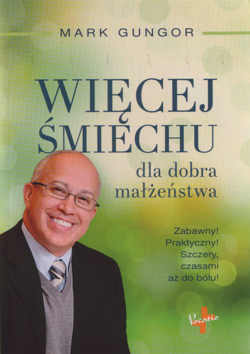 Więcej Śmiechu dla dobra małżeństwa. Zabawny! Praktyczny! Szczery, czasami aż do bólu! - Klub Książki Tolle.pl