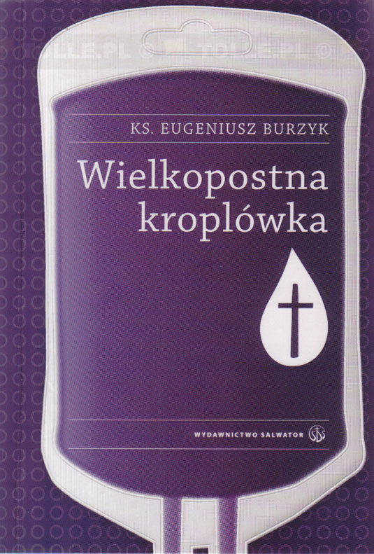 Wielkopostna kroplówka - Klub Książki Tolle.pl