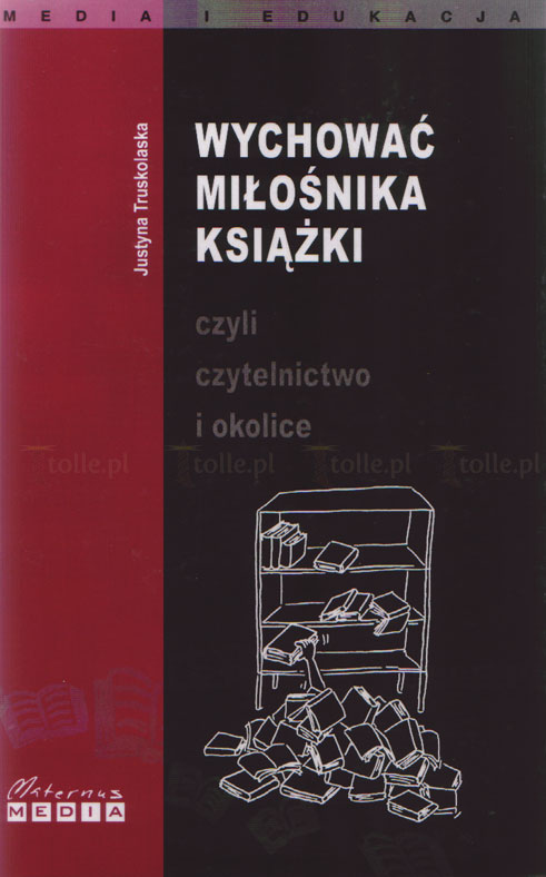 Wychować miłośnika książki czyli czytelnictwo i okolice - Klub Książki Tolle.pl